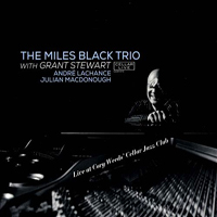 Black, Miles - Miles Black Trio - Live at Cory Weeds' Cellar Jazz Club