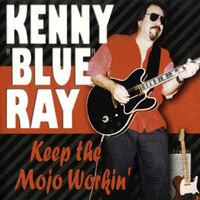 Ray, Kenny - Keep The Mojo Workin'