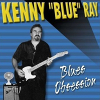 Ray, Kenny - Blues Obession
