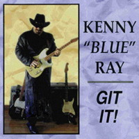 Ray, Kenny - Git It