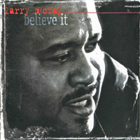 McCray, Larry - Believe It