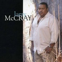 McCray, Larry - Larry Mccray