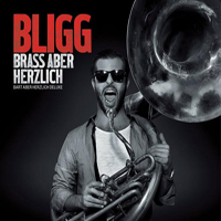 Bligg - Brass Aber Herzlich
