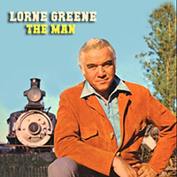 Lorne Greene - The Man (Reissue 2019)