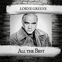 Lorne Greene - All the Best