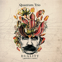 Quantum Trio - DUALITY: Particles & Waves (CD 1)