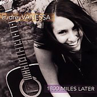 Vanessa, Audrey - 1800 Miles Later