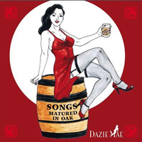 Dazie Mae - Songs Matured In Oak