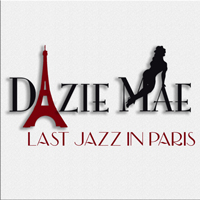 Dazie Mae - Last Jazz In Paris (EP)