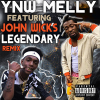 Ynw Melly - Legendary (Remix) [feat. John Wicks] (Single)