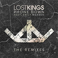 Lost Kings - Phone Down (Remixes) 