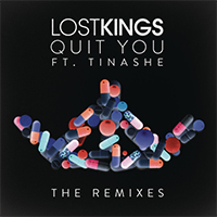 Lost Kings - Quit You (The Remixes) 