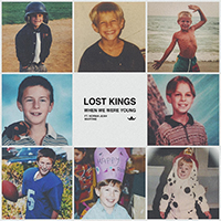 Lost Kings - When We Were Young (Single) 