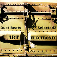 Art Electronix - Dust Beats Selected 2 (EP)