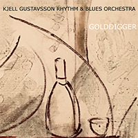 Kjell Gustavsson Rhythm & Blues Orchestra - Golddigger (Single)