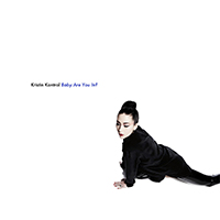 Kristin Kontrol - Baby Are You In? (Single)