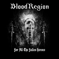 Blood Region - For All the Fallen Heroes