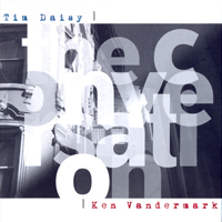 Tim Daisy - Tim Daisy & Ken Vandermark - The Conversation