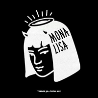 Terror Jr - Mona Lisa (feat. Total Ape) (Single)