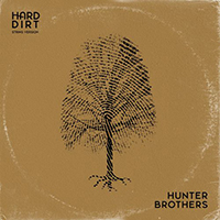 Hunter Brothers - Hard Dirt (String Version)