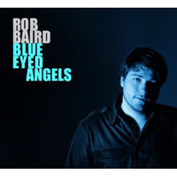 Baird, Rob - Blue Eyed Angels