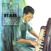 Sanchez, Michel (USA, CA) - Hymns