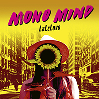 Mono Mind - LaLaLove (Single)