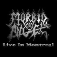 Morbid Angel - Live In Montreal, Canada 02.07.