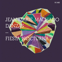 Jean-Marie Machado - Jean-Marie Machado & Danzas - Fiesta nocturna
