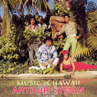 Lyman, Arthur - Music of Hawaii