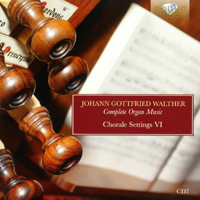 Stella, Simone - Johann Gottfried Walther: Complete Organ Music (CD 07)