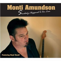 Amundson, Monti - Somebody's Happened To Our Love