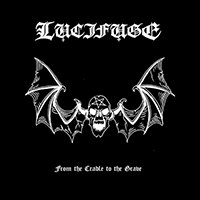 LuciFuge - From the Cradle to the Grave (Single)