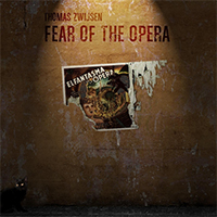 Zwijsen, Thomas - Fear of the Opera (EP)