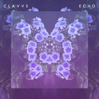 CLAVVS - Lay Back / Slow Dive / Echo  (Single)