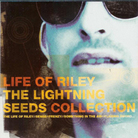 Lightning Seeds - Life of Riley: The Lightning Seeds Collection