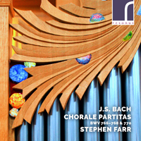 Farr, Stephen - J.S. Bach: Chorale Partitas, BWV 766-768 & 770