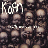 KoRn - I Will Protect You (Single)