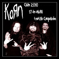 KoRn - Live At Teatro Caupolican (Santiago, Chile, April 17, 2010)