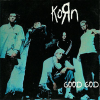 KoRn - Good God (Aus Single)