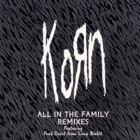 KoRn - All In The Family - Remixes (Single)