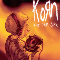 KoRn - Got The Life (UK Single)