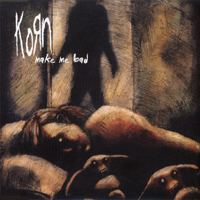 KoRn - Make Me Bad (US Single)