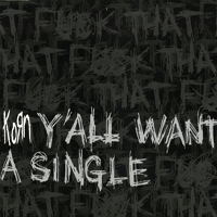 KoRn - Y'all Want A Single (UK Single)