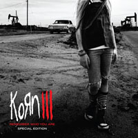 KoRn - Korn III: Remember Who You Are (Japan Edition)