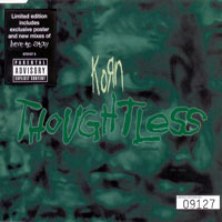 KoRn - Thoughtless ( UK EP)