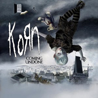 KoRn - Coming Undone