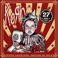 KoRn - 2017.04.27 - Live at Teatro Caupolican, Chile