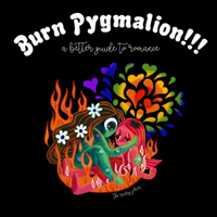 Scary Jokes - Burn Pygmalion!!! A Better Guide To Romance