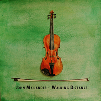 Mailander, John - Walking Distance